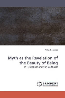 Book cover for Myth as the Revelation of the Beauty of Being