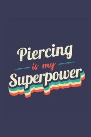 Cover of Piercing Is My Superpower