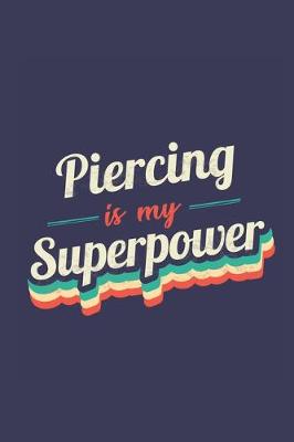 Book cover for Piercing Is My Superpower