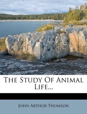 Book cover for The Study of Animal Life...