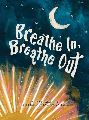 Cover of Breathe In, Breathe Out