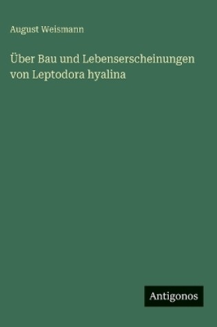 Cover of Über Bau und Lebenserscheinungen von Leptodora hyalina