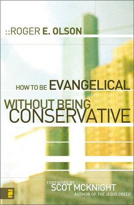 Book cover for How to Be Evangelical Without Being Conservative