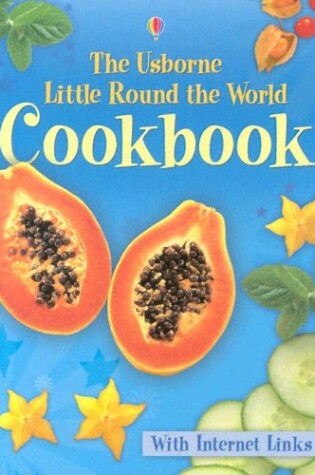 Cover of Little Round the World Cookbook - Internet Linked