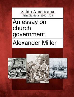 Book cover for An Essay on Church Government.