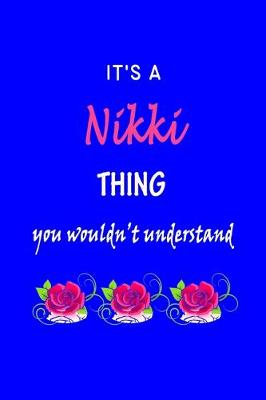 Book cover for It's A Nikki Thing You Wouldn't Understand