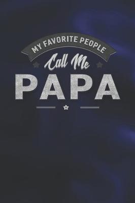 Book cover for My Favorite People Call Me Papa