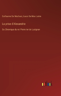 Book cover for La prise d'Alexandrie