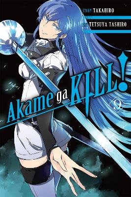 Book cover for Akame Ga Kill!, Vol. 9