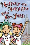 Book cover for Mallory and Mary Ann Take New York