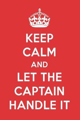 Book cover for Keep Calm and Let the Captain Handle It