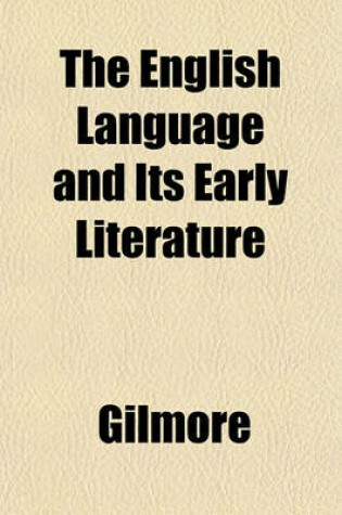 Cover of The English Language and Its Early Literature