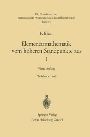 Cover of Elementarmathematik Vom Hoeheren Standpunkte Aus, I