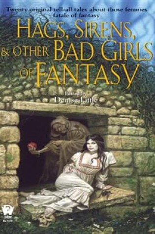 Cover of Hags, Sirens, and Other Bad Girls of Fantasy