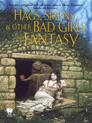 Book cover for Hags, Sirens, and Other Bad Girls of Fantasy