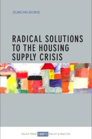 Cover of Radical Solutions to the Housing Supply Crisis