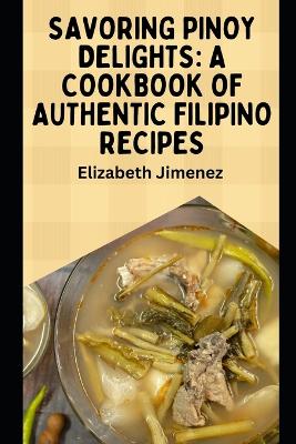 Book cover for Savoring Pinoy Delights