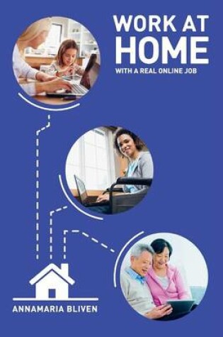 Cover of Work at Home with a Real Online Job