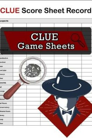 Cover of Clue Score Sheet Record, Clue Game Sheets