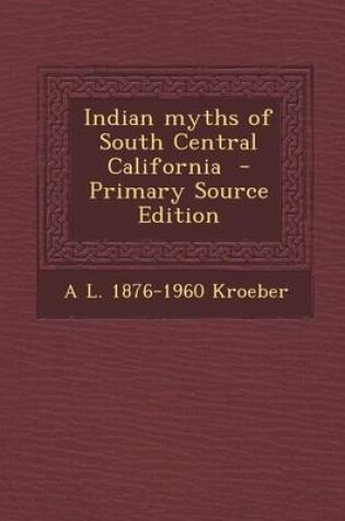 Cover of Indian Myths of South Central California