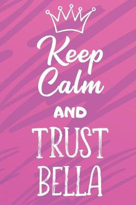 Book cover for Keep Calm and Trust Bella