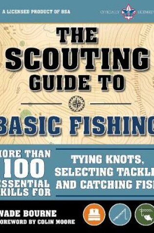 Cover of The Scouting Guide to Basic Fishing: An Officially-Licensed Boy Scouts of America Handbook