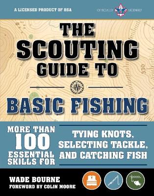 Cover of The Scouting Guide to Basic Fishing: An Officially-Licensed Boy Scouts of America Handbook