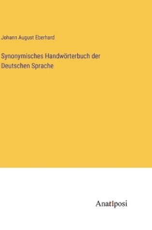 Cover of Synonymisches Handwörterbuch der Deutschen Sprache