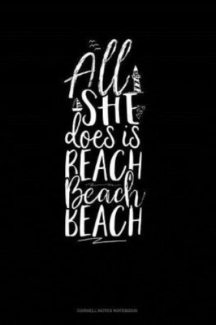 Cover of All She Does Is Beach Beach Beach