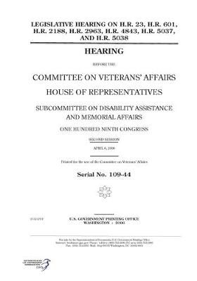 Book cover for Legislative hearing on H.R. 23, H.R. 601, H.R. 2188, H.R. 2963, H.R. 4843, H.R. 5037, and H.R. 5038