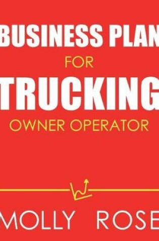 Cover of Business Plan For Trucking Owner Operator