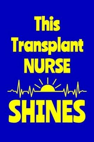 Cover of This Transplant Nurse Shines