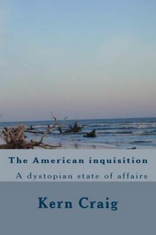 Cover of The American inquisition