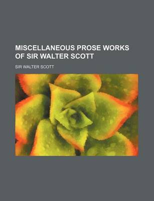 Book cover for Miscellaneous Prose Works of Sir Walter Scott (Volume 18)