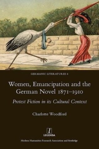 Cover of Women, Emancipation and the German Novel 1871-1910