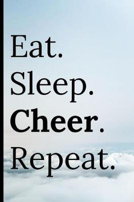 Book cover for Eat Sleep Cheer Repeat