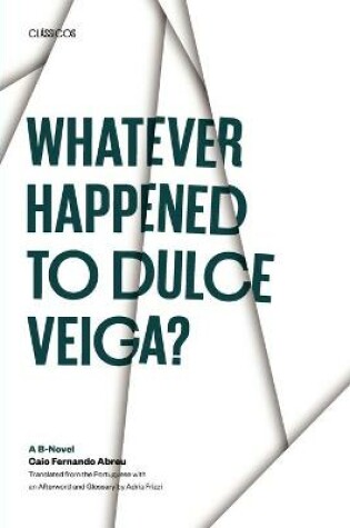 Cover of Whatever Happened to Dulce Veiga?