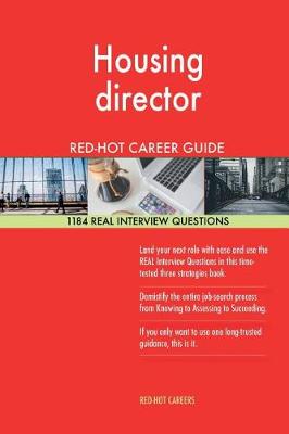 Book cover for Housing Director Red-Hot Career Guide; 1184 Real Interview Questions