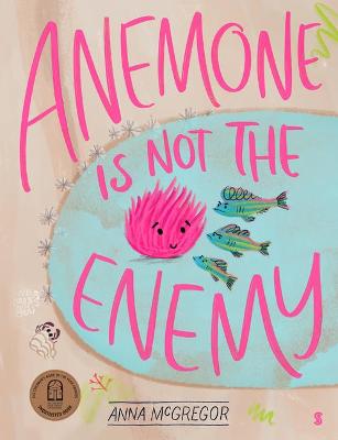 Cover of Anemone Is Not the Enemy