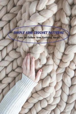 Book cover for Simple Arm Crochet Patterns