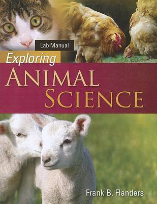 Book cover for Laboratory Manual for Flanders' Exploring Animal Science