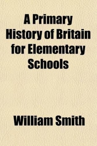 Cover of A Primary History of Britain for Elementary Schools