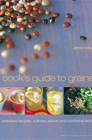 Cover of A Cook's Guide to Grains