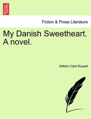 Book cover for My Danish Sweetheart. a Novel.