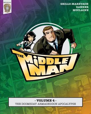 Book cover for The Middleman - Volume 4 - The Doomsday Armageddon Apocalypse