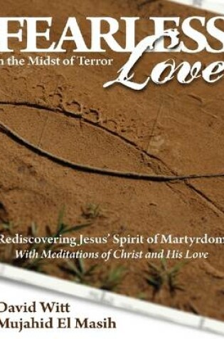 Cover of Fearless Love: In the Midst of Terror