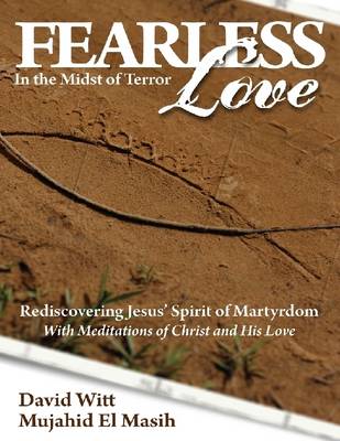 Book cover for Fearless Love: In the Midst of Terror
