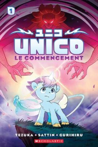 Cover of Unico: N˚ 1 - Le Commencement