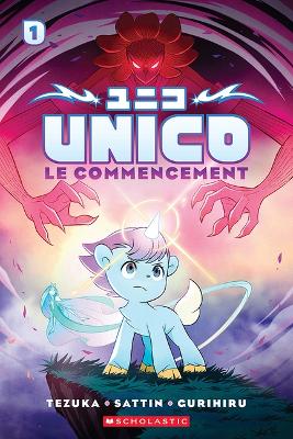 Book cover for Unico: N˚ 1 - Le Commencement