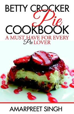 Book cover for Betty Crocker Pie Cookbook - Become a Pie and Dessert expert